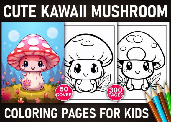 300 Cute Kawaii Mushroom Coloring Pages