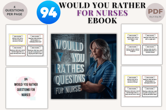 94 Would Your Rather Questions- Nurses